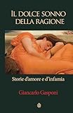 il dolce suono score  Il dolce sonno della ragione: Storie d\'amore e d\'infamia