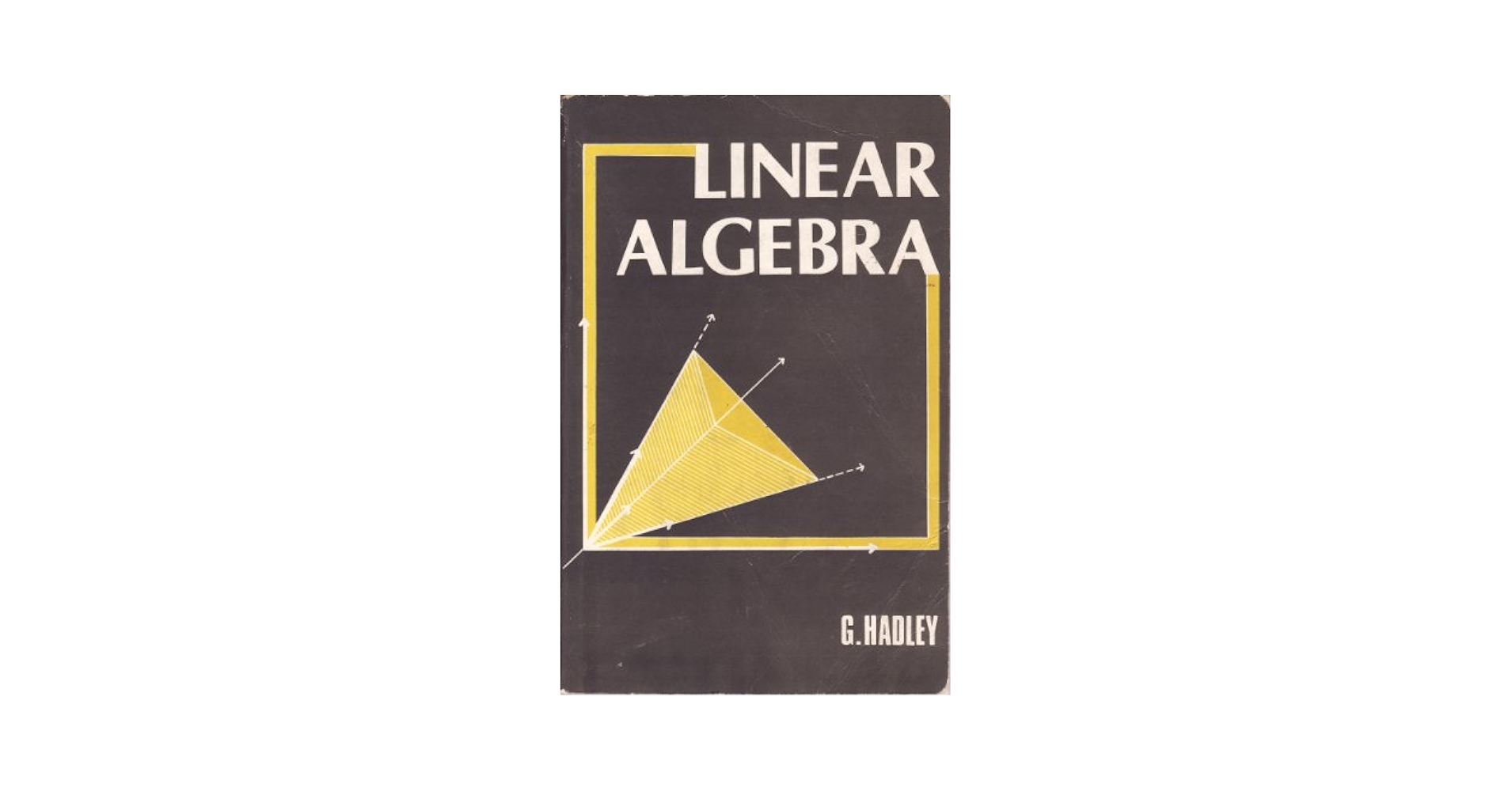 Linear Algebra: George Hadley: 9788185015811: Amazon.com: Books