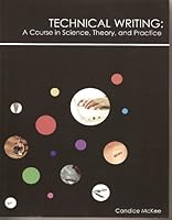 Technical Writing: A Course in Science, Theory, an 1598712659 Book Cover