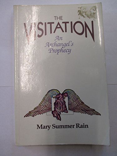 The Visitation: An Archangel's Prophecy