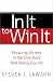 In It to Win It: Pursuing Victory in the One Race that Really Counts