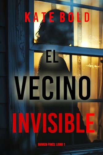El vecino invisible (Barren Pines: Libro 1) (Serie Barren Pines)