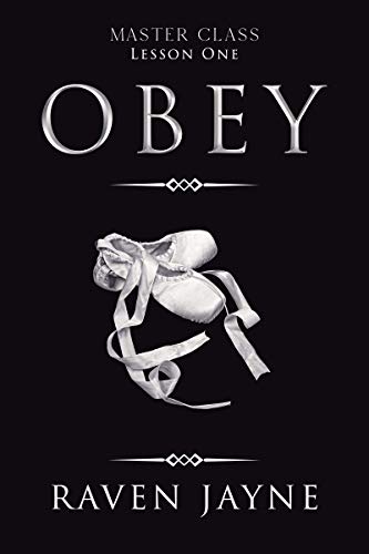 Obey: Lesson One (Master Class Book 1) by [Raven Jayne]