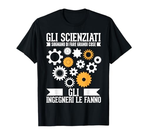 Regalo per Ingegnere meccanico o ingegnere informatico Maglietta