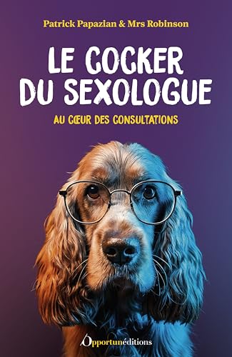 livre Le cocker du sexologue: Au coeur des consultations