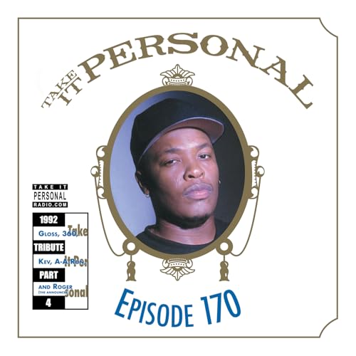 『Take It Personal (Ep 170: 1992 Tribute Pt. 4 - Westcoast Edition)』のカバーアート