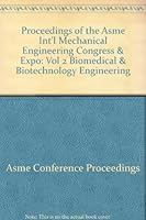 Proceedings of the Asme Int'l Mechanical Engineering Congress & Expo: Vol 8 Parts A&b Heat Transfer, Fluid Flows & Thermal Systems 0791843025 Book Cover