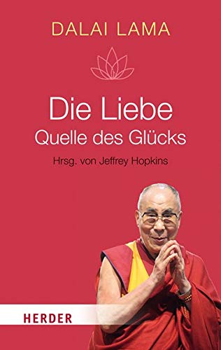 Die Liebe - Quelle des Glücks Die Liebe - Quelle des Glücks