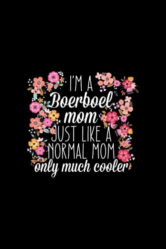 I'm Boerboel mom like a normal mom only much cooler: Liniert Notizbuch Tagebuch Geschenkidee Notizheft Hunde Geschenk Hund
