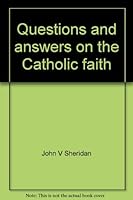 Questions and answers on the Catholic faith B0007DR67A Book Cover