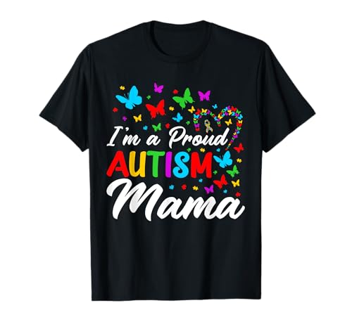 I'm A Proud Autism Mama cintas para concienciar sobre el autismo y mariposas Camiseta