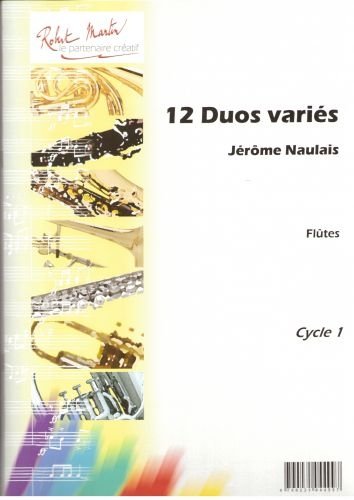ROBERT MARTIN NAULAIS J. - DOUZE DUOS VARIS