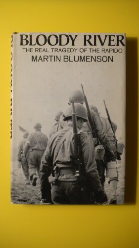 Bloody river; the real tragedy of the Rapido. B001E6TDQQ Book Cover
