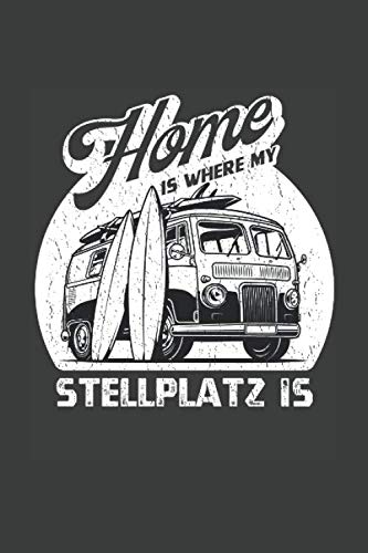 Home Is Where My Stellplatz Is: Great Gift Lined Graph Paper Notebook For Family Vacation, Cruises, Road Trip