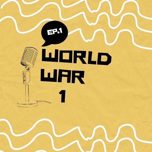 world war 1)Ep.1