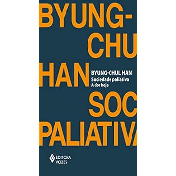 Capa do livro Sociedade paliativa: A dor hoje