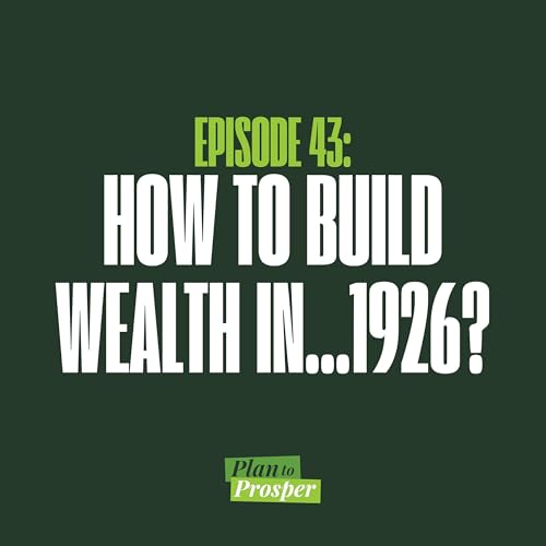 How to Build Wealth in&hellip;1926?