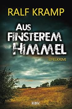 Paperback Aus finsterem Himmel: Eifelkrimi Book