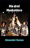 alexandre dumas fils kimdir  Die drei Musketiere: Eine unglaubliche Geschichte, die über die Zeit andauert, mit fantastischen Charakteren, mit großen Abenteuern und Herausforderungen von Anfang bis Ende