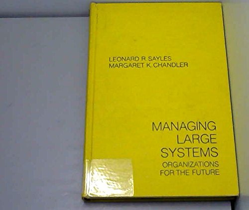 Managing Large Systems: Organizations for the Future      Hardcover – August 1, 1971