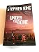 Under the Dome: A Novel