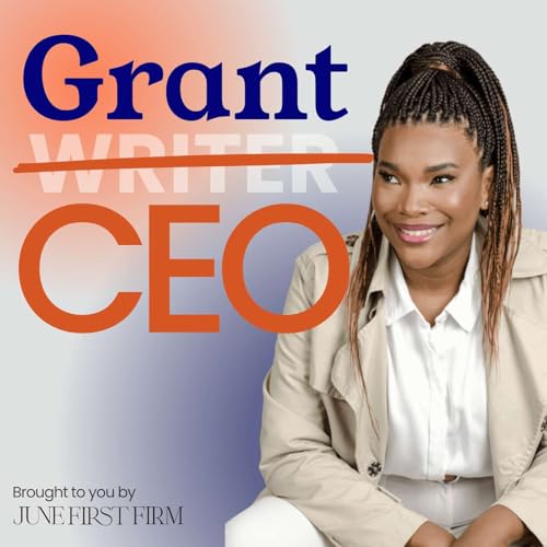 Grant CEO: Where Experienced Grant Writers Become CEOs cover art