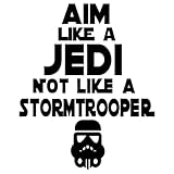 Aim Like a Jedi Not Like a Stormtrooper Light Saber The Force Vinyl Sticker Decal for Car Truck Motorcycle Windows Bumper Laptop Home Wall Decor - Many Colors & Sizes
