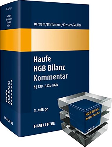 Haufe HGB Bilanz-Kommentar: Der Kommentar zum BilMoG - der größten HGB-Reform seit über 20 Jahren Haufe HGB Bilanz-Kommentar: Der Kommentar zum BilMoG - der größten HGB-Reform seit über 20 Jahren