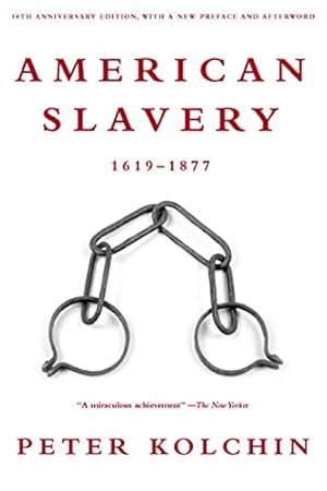Book cover American Slavery: 1619-1877 (10th Anniversary Edition)