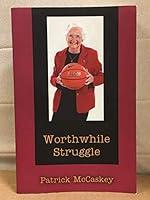 worthwhile struggle 0981934242 Book Cover