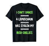 No puedo bailar irlandés Un duende ha robado mis ghillies Camiseta