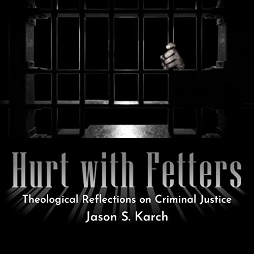 Listen to Hurt with Fetters by Jason Karch episode artwork