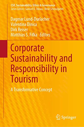 Corporate Sustainability and Responsibility in Tourism: A Transformative Concept (CSR,