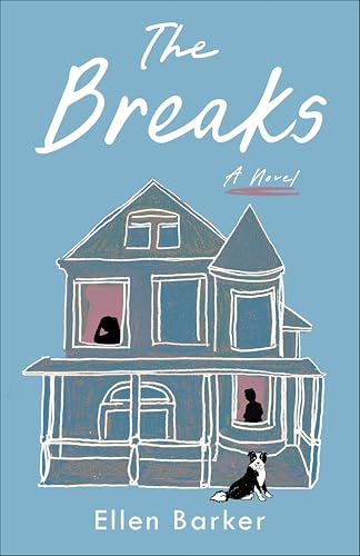The Breaks: A Novel