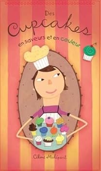 Spiral-bound Des cupcakes en saveurs et en couleur (French Edition) [French] Book