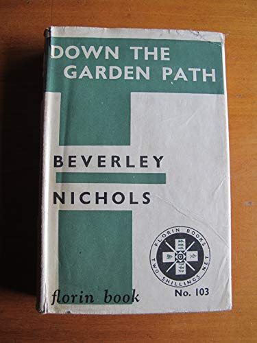 Down the garden path (Florin books) B00089BUFW Book Cover