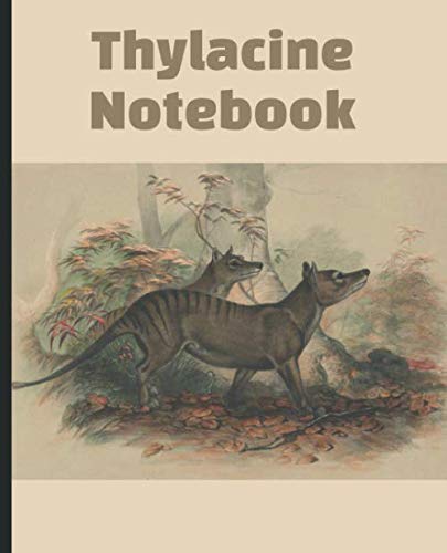 Thylacine Notebook: Blank College Ruled Composition Notebook