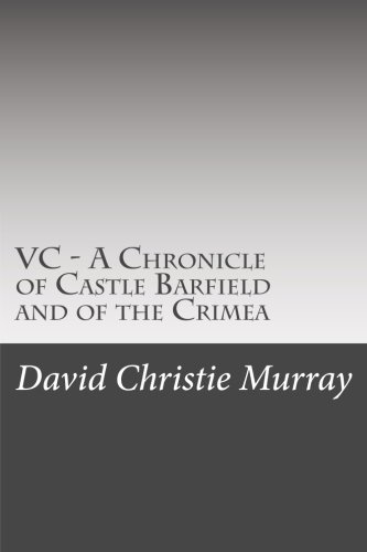 VC - A Chronicle of Castle Barfield and of the ... 1508764530 Book Cover