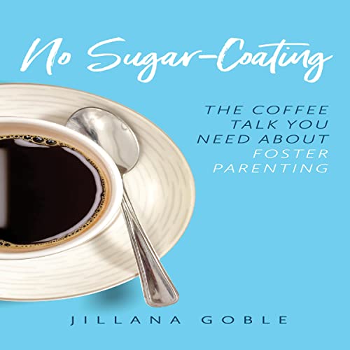 No Sugar-Coating by Jillana Goble episode artwork