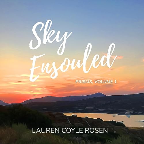 Sky Ensouled : Lauren Coyle Rosen episode artwork