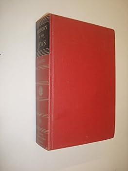 History of the Jews Vol III From the Revolt Against the Zendik