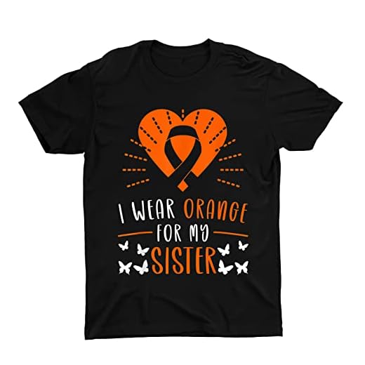 Multiple Sclerosis I Wear Orange For My Sister Heart Unisex T Shirt Black M