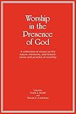 Worship in the Presence of God