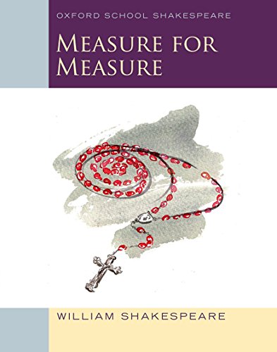 Measure for Measure: Oxford School Shakespeare (Oxford School Shakespeare Series)