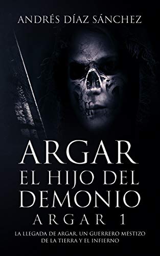 Imagen de Argar, el Hijo del Demonio : Espada y Brujería y Fantasía Oscura