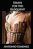 Essays for the Eloquent