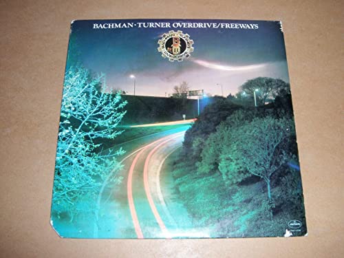 Bachman Turner Overdrive ~ Freeways - BTO