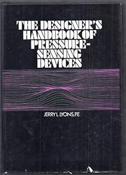 Hardcover The Designers' Handbook of Pressure-Sensing Devices Book