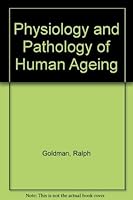 Physiology and Pathology of Human Ageing 0122881508 Book Cover