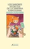 Los sabores secretos de la taberna Kamogawa (Taberna Kamogawa 4) (Salamandra Narrativa)